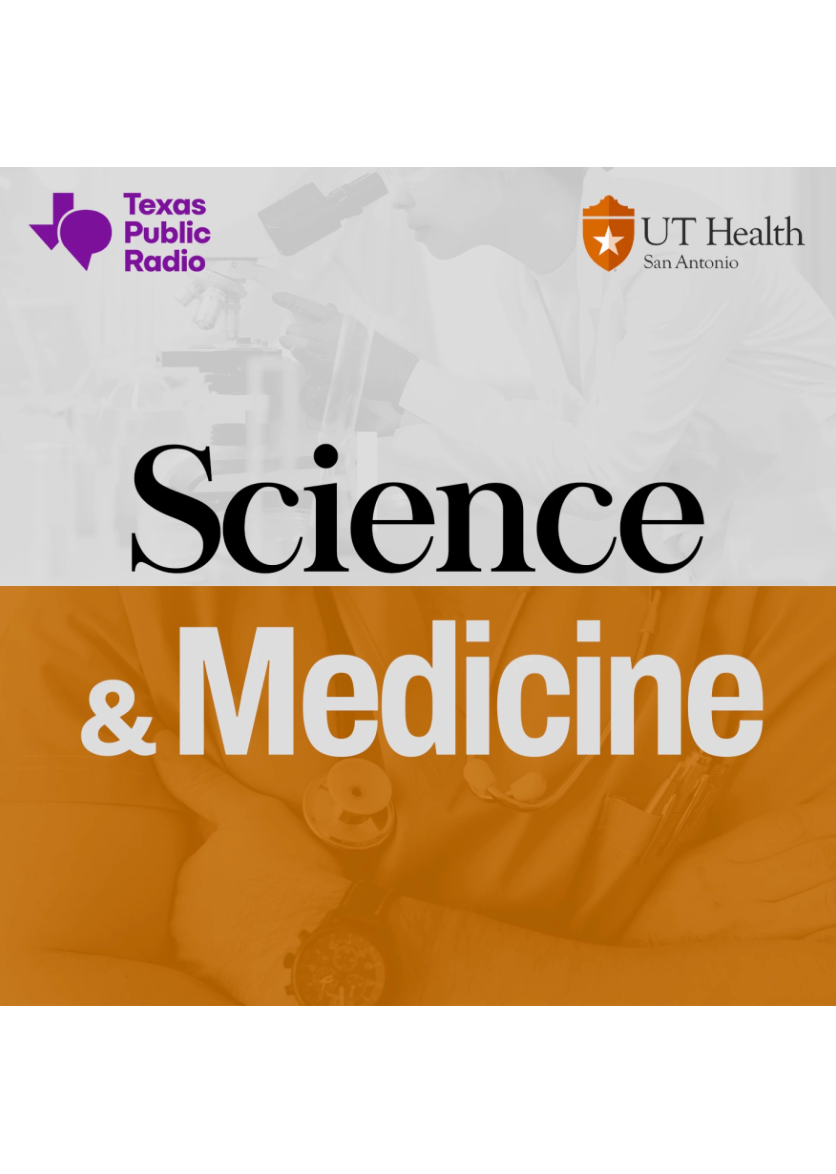 Texas Public Radio UT Health San Antonio Science and Medicine Podcast logo